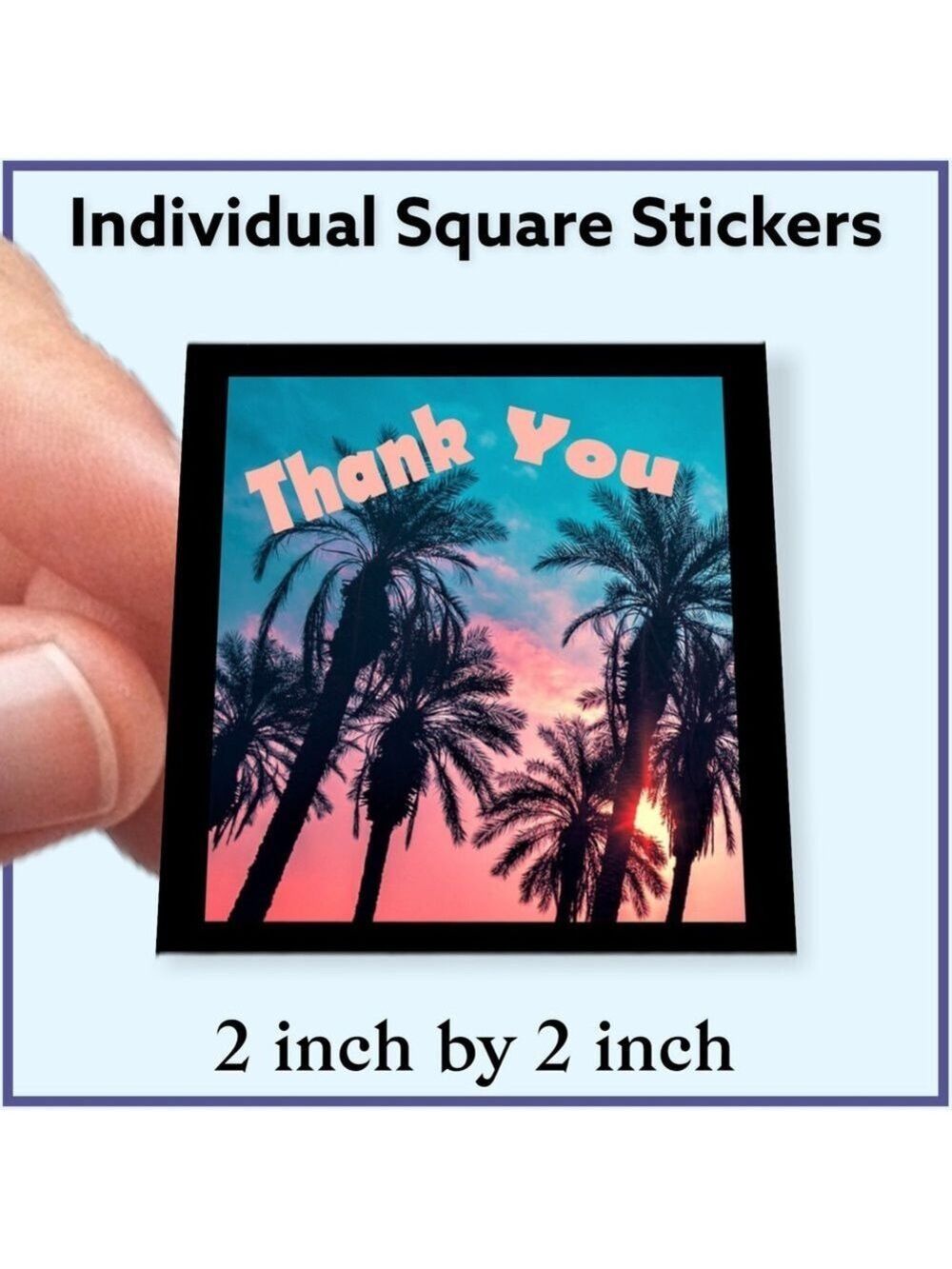 100 (2x2 Inch) Square Stickers, Twilight Palms High Gloss, Thank You - Picture 3 of 4